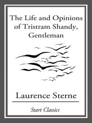 cover image of The Life and Opinions of Tristram Sha